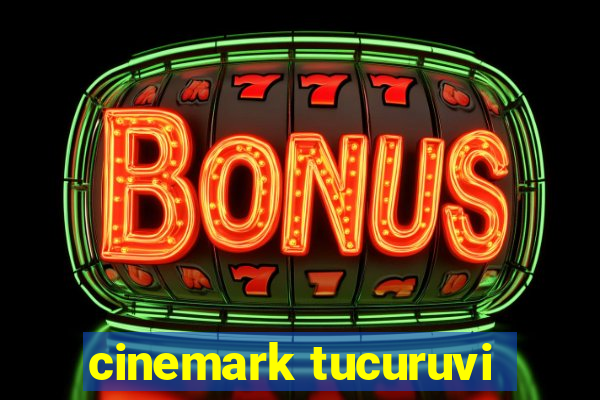 cinemark tucuruvi